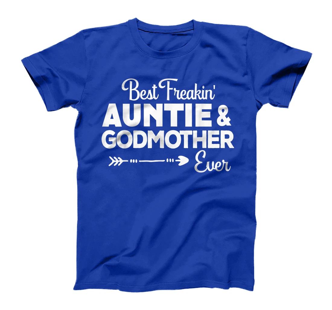 Best Freakin'Auntie & Godmother Ever Christmas Gift Aunt T-Shirt