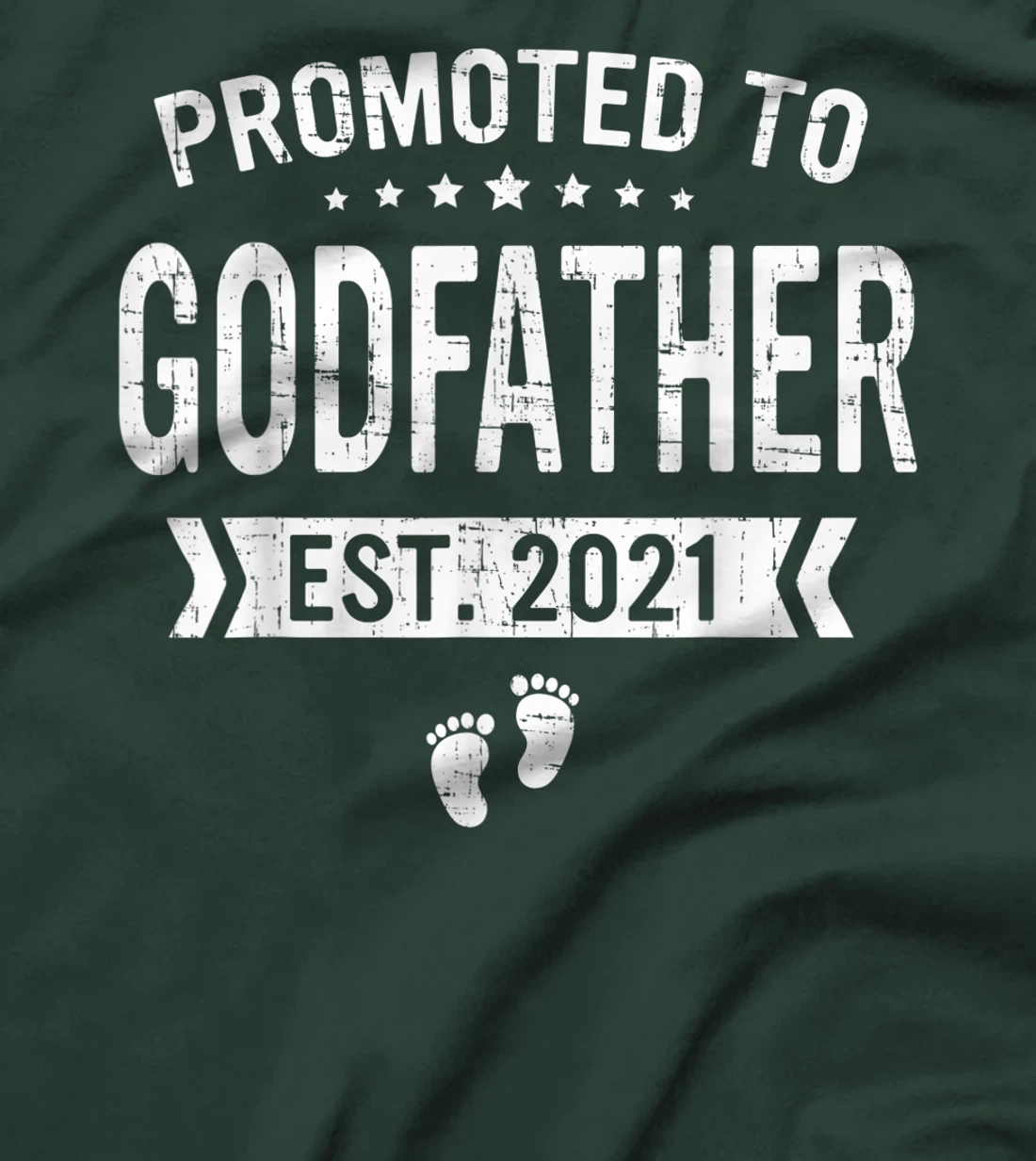 Promoted To Godfather Est 2021 Shirt Gift Fathers Day T-Shirt