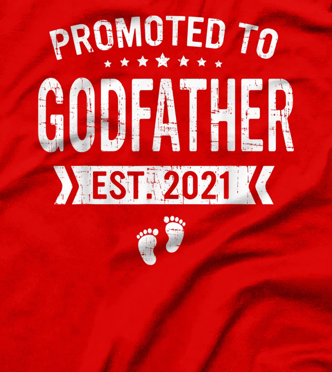 Promoted To Godfather Est 2021 Shirt Gift Fathers Day T-Shirt