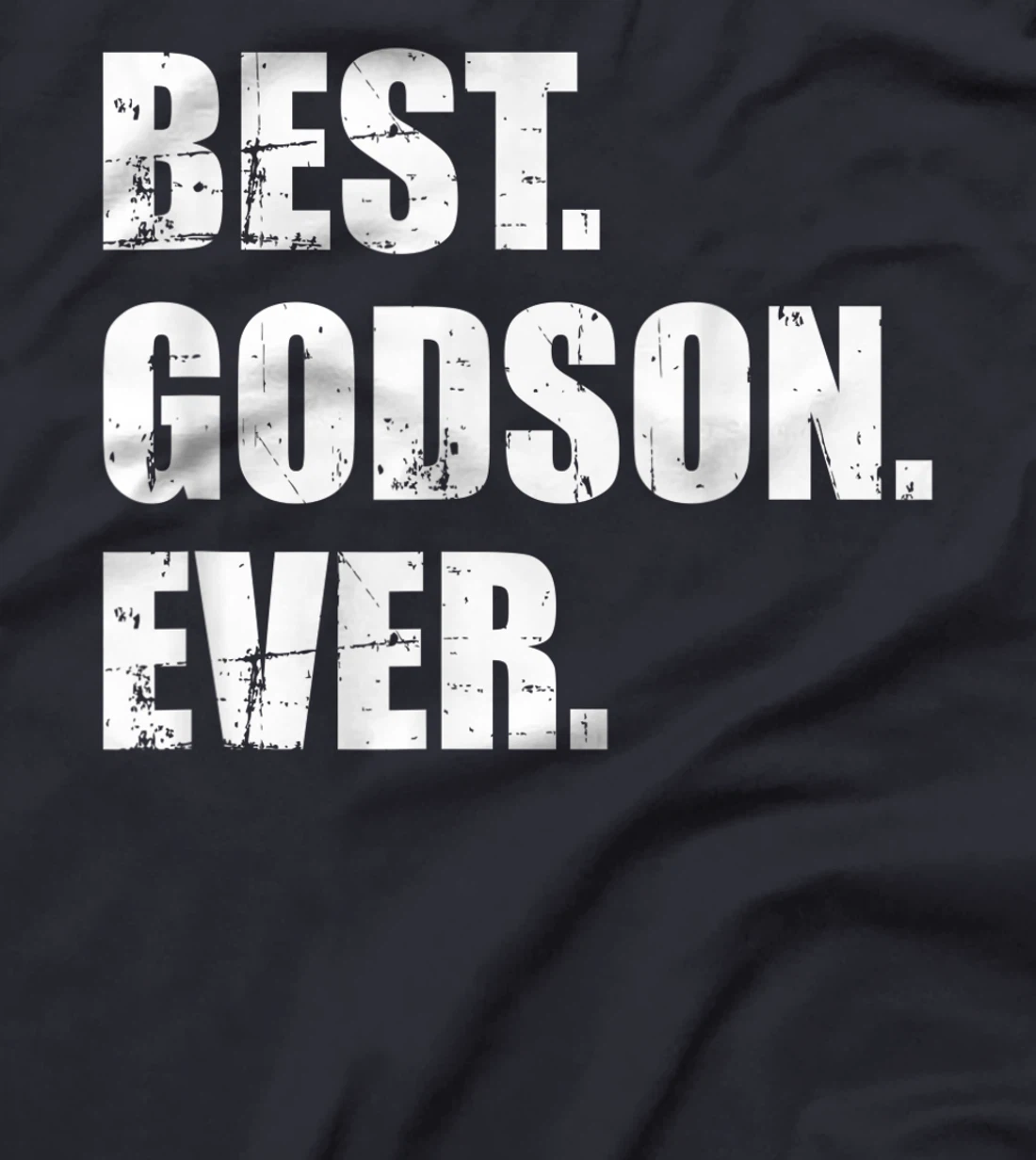Best Godson ever T-Shirt