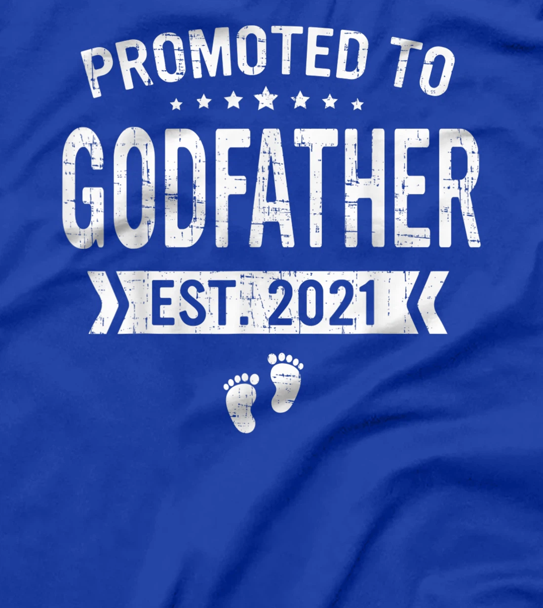 Promoted To Godfather Est 2021 Shirt Gift Fathers Day T-Shirt