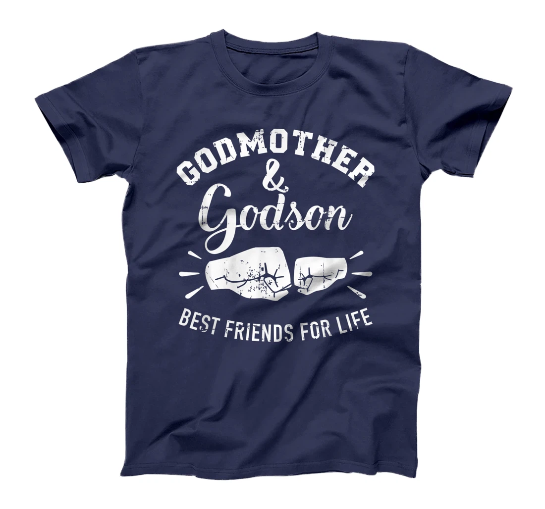 Godmother and godson friends for life T-Shirt