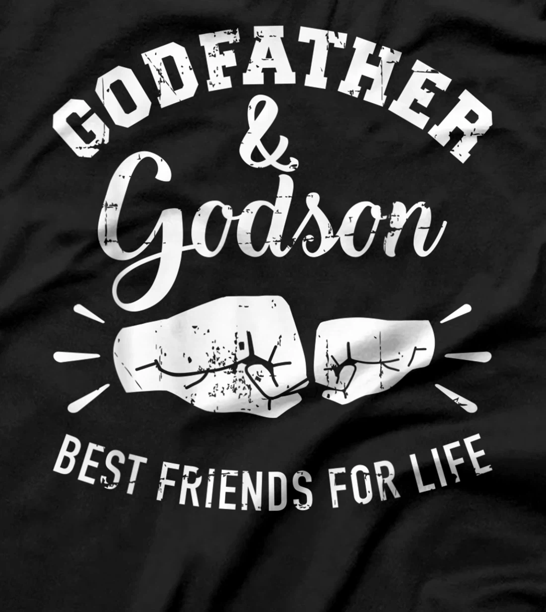 Godfather and godson friends for life T-Shirt