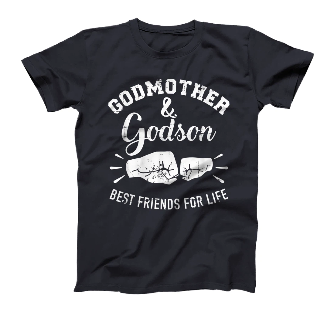Godmother and godson friends for life T-Shirt