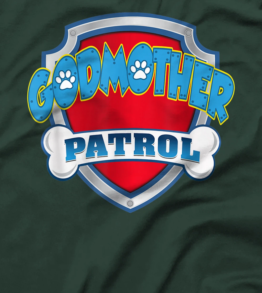 Godmother Patrol Shirt - Dog Mom Dad Funny Gift Birthday T-Shirt