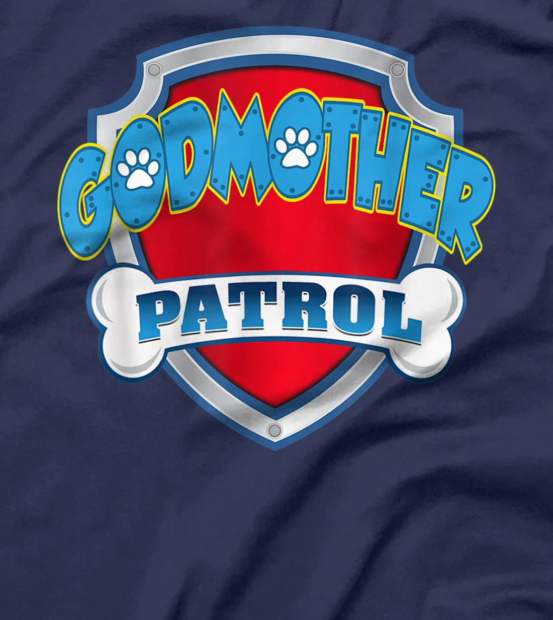 Godmother Patrol Shirt - Dog Mom Dad Funny Gift Birthday T-Shirt