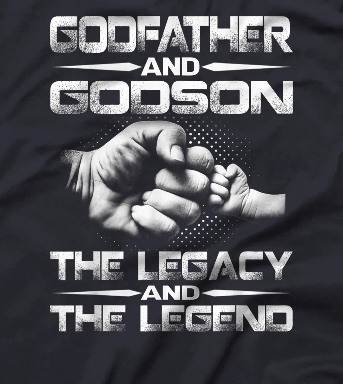 Godfather And Godson The Legend And The Legacy T-Shirt