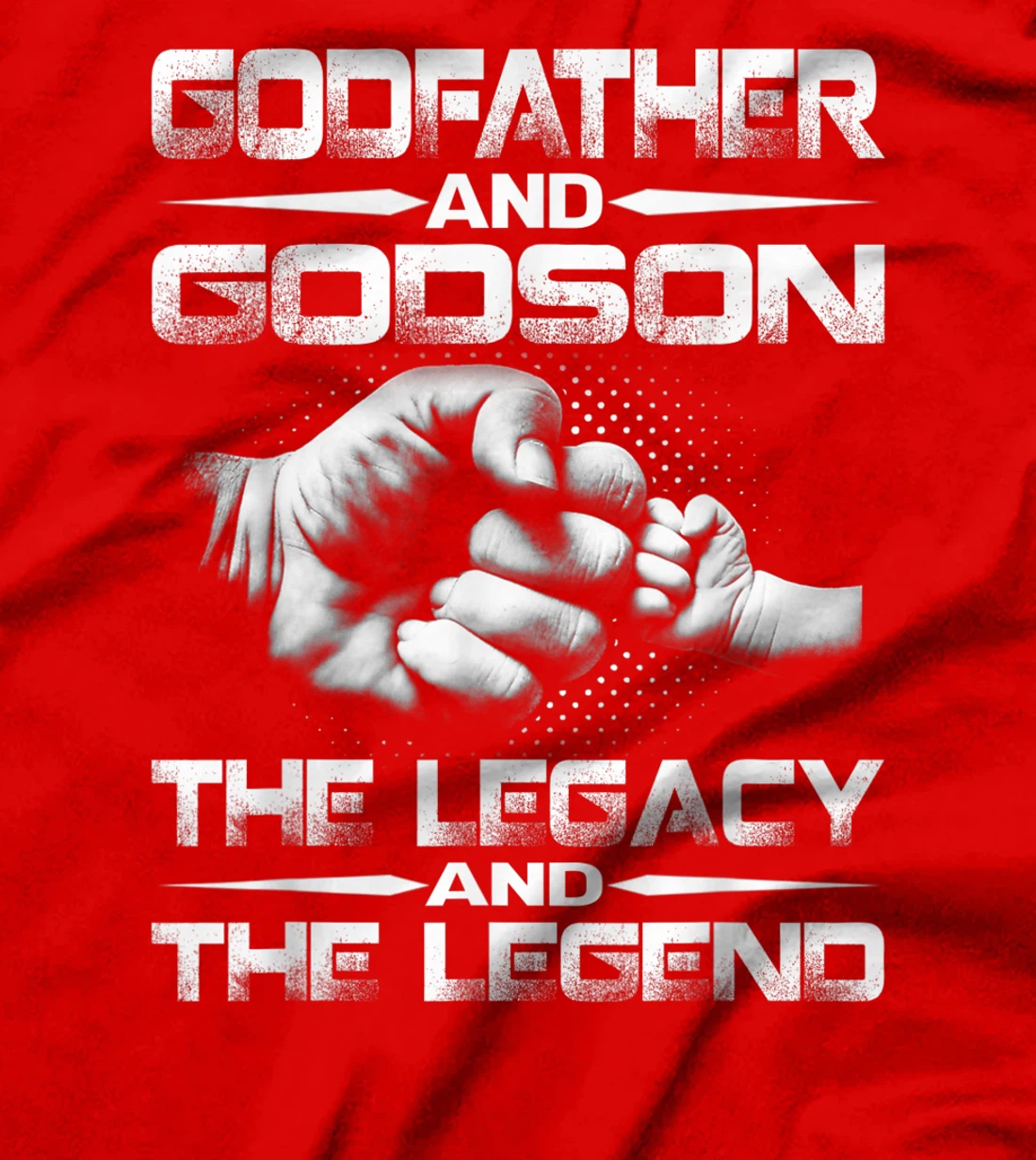 Godfather And Godson The Legend And The Legacy T-Shirt