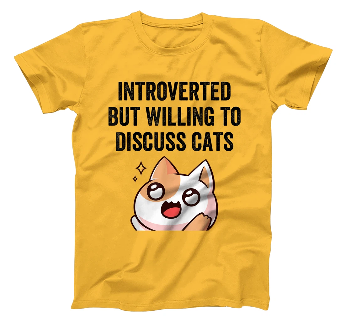 Introverted But Willing To Discuss Cats Cat Lover Humor T-Shirt, Kid T-Shirt and Women T-Shirt