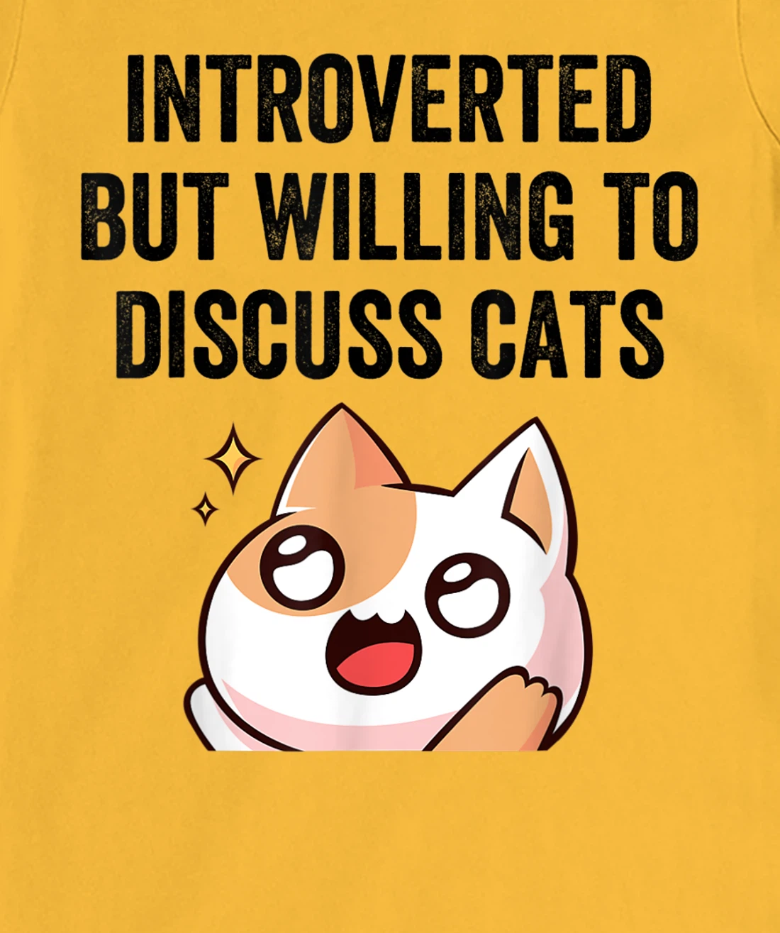 Introverted But Willing To Discuss Cats Cat Lover Humor T-Shirt, Kid T-Shirt and Women T-Shirt