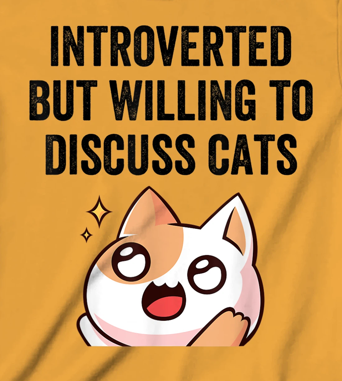 Introverted But Willing To Discuss Cats Cat Lover Humor T-Shirt, Kid T-Shirt and Women T-Shirt