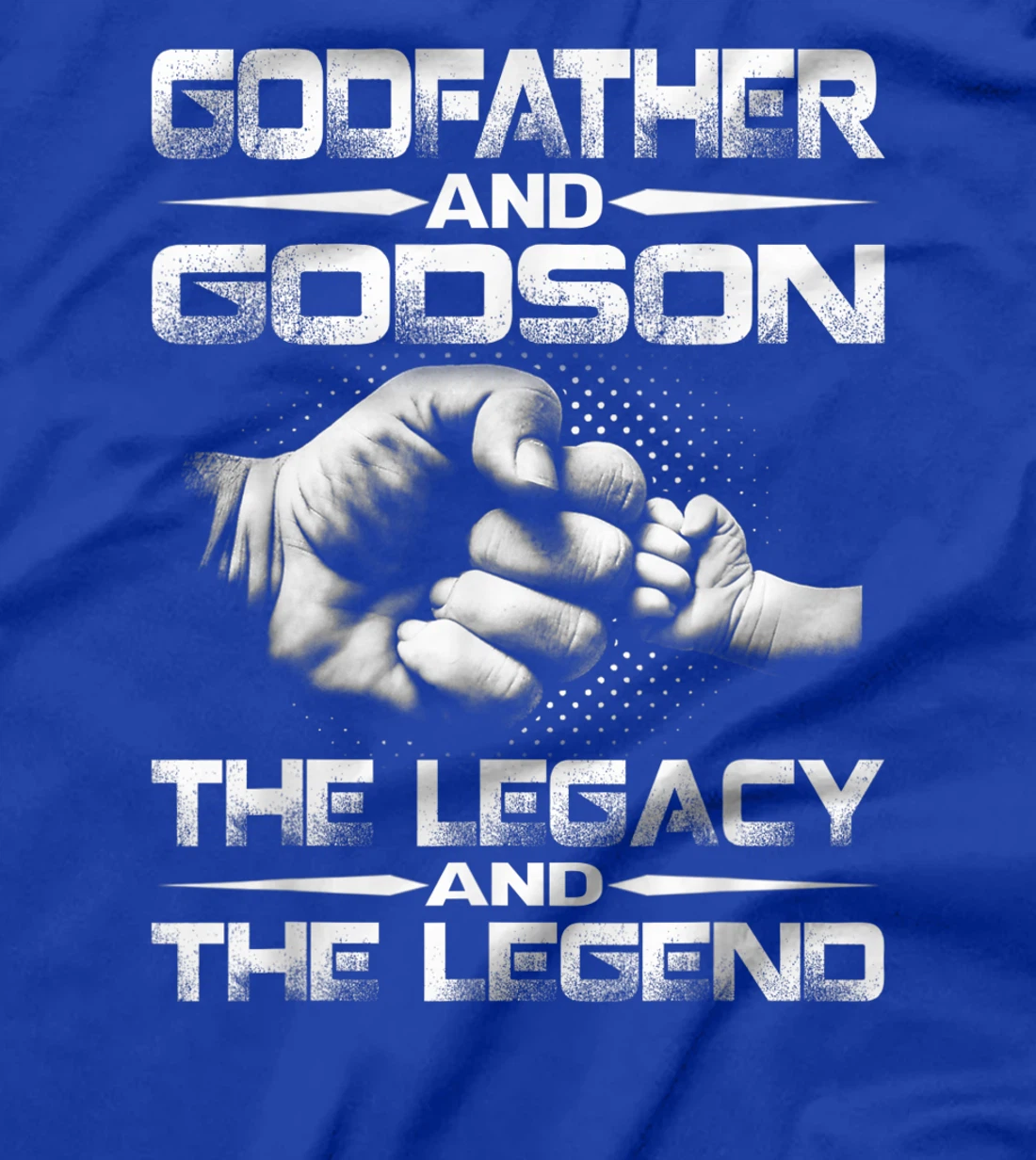 Godfather And Godson The Legend And The Legacy T-Shirt