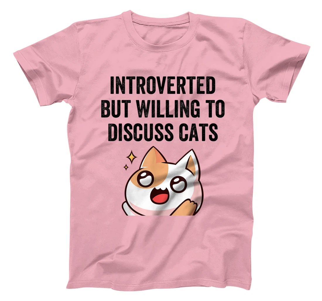 Introverted But Willing To Discuss Cats Cat Lover Humor T-Shirt, Kid T-Shirt and Women T-Shirt