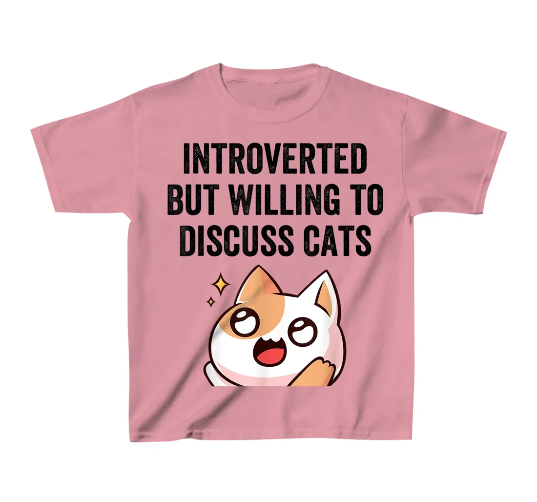 Introverted But Willing To Discuss Cats Cat Lover Humor T-Shirt, Kid T-Shirt and Women T-Shirt
