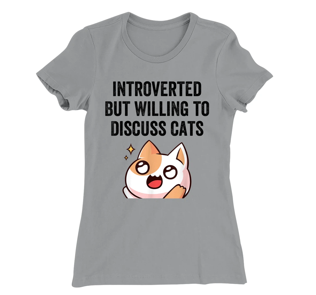 Introverted But Willing To Discuss Cats Cat Lover Humor T-Shirt, Kid T-Shirt and Women T-Shirt