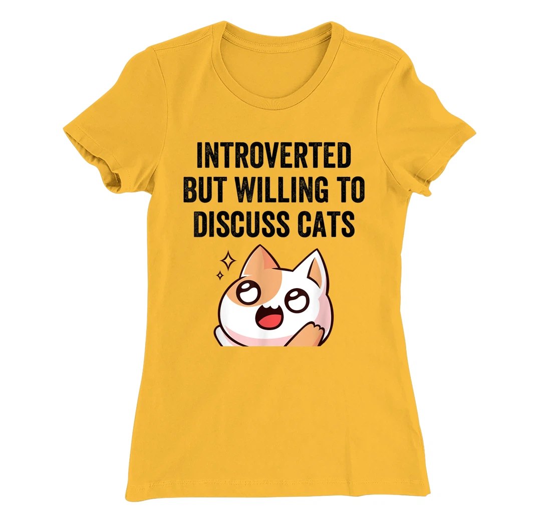 Introverted But Willing To Discuss Cats Cat Lover Humor T-Shirt, Kid T-Shirt and Women T-Shirt