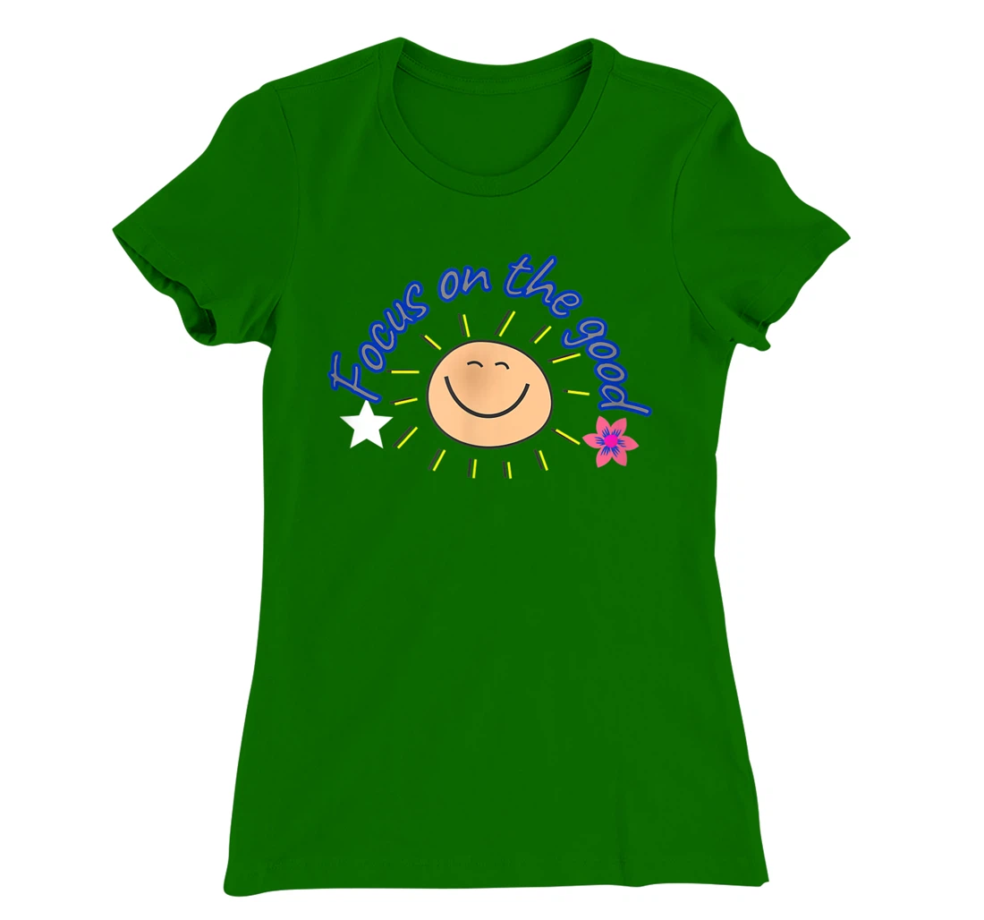 focus on the good T-Shirt, Women T-Shirt