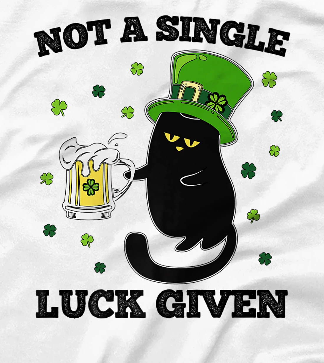 Womens Not A Single Luck Given St Patricks Day Black Cat Don't Care T-Shirt, Women T-Shirt