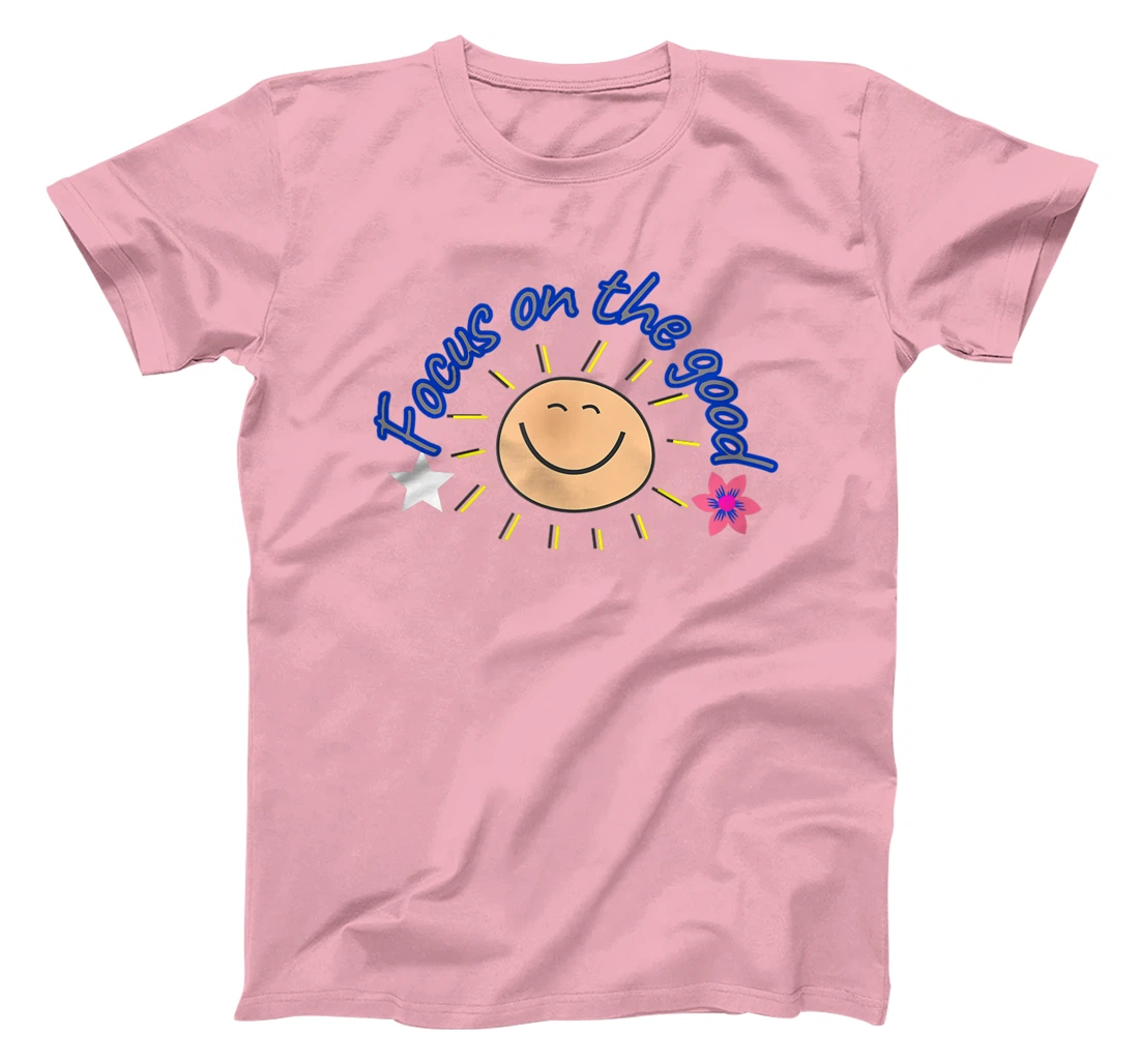 focus on the good T-Shirt, Women T-Shirt