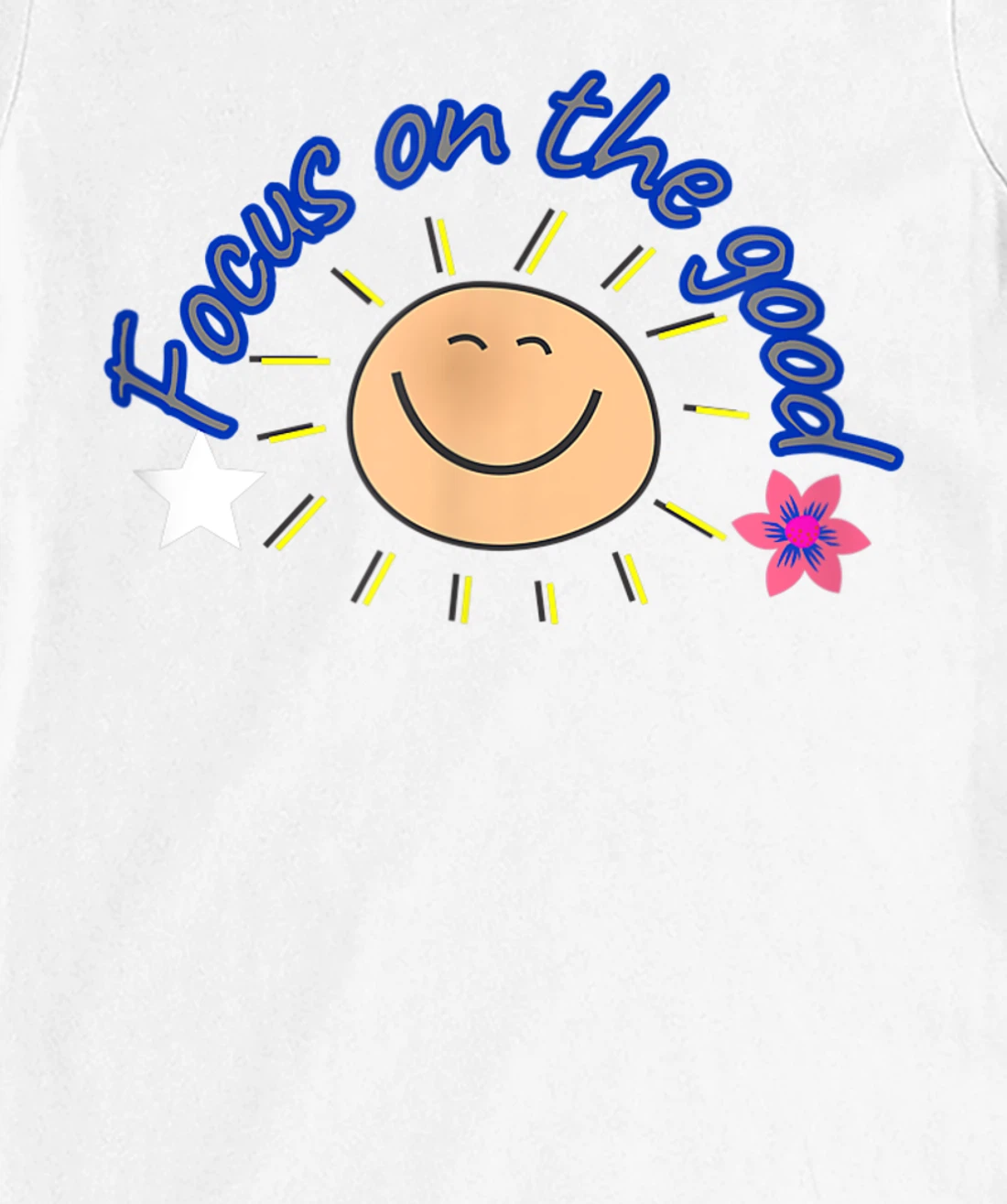 focus on the good T-Shirt, Women T-Shirt