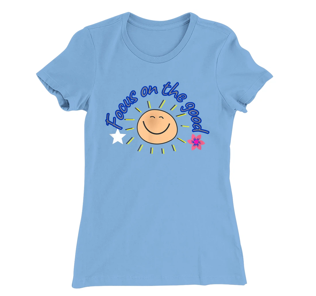 focus on the good T-Shirt, Women T-Shirt