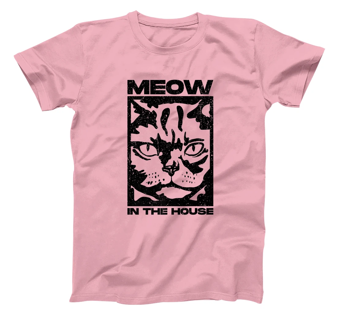 Womens Meow In The House. Miaow, Miau or Meaw Wear T-Shirt, Women T-Shirt