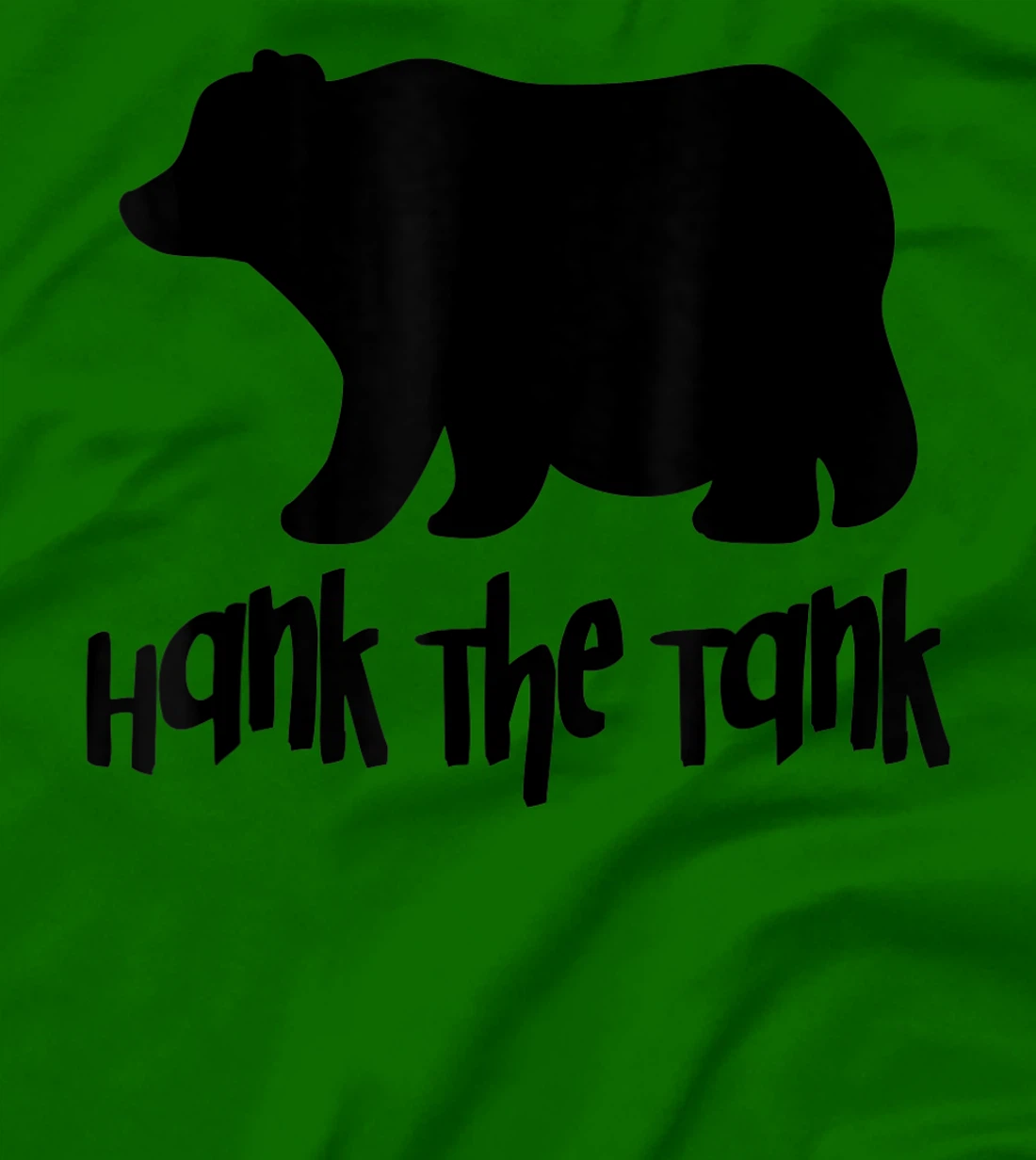 Womens Hank The Tank Fat Funny Bear T-Shirt, Women T-Shirt