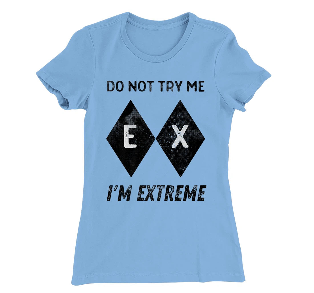 Womens Skiing Ski Slope Black Extreme Im Difficult Snowboard Grunge T-Shirt, Women T-Shirt