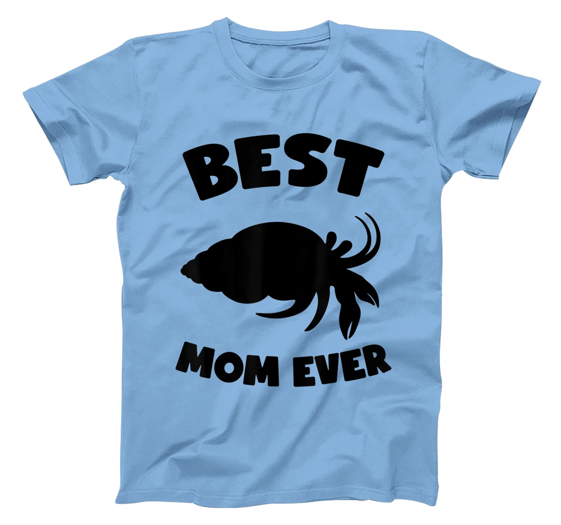 Womens Best Hermit Crab Mom Ever Cute Crab Mom T-Shirt, Kid T-Shirt and Women T-Shirt