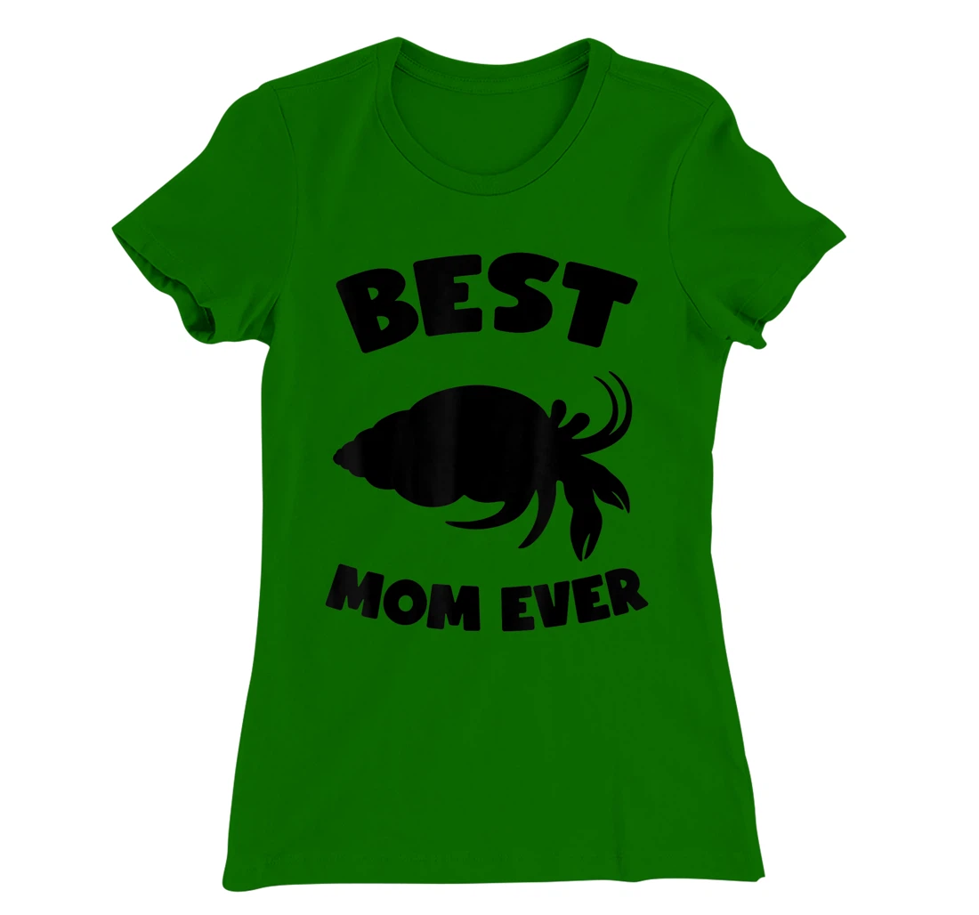 Womens Best Hermit Crab Mom Ever Cute Crab Mom T-Shirt, Kid T-Shirt and Women T-Shirt