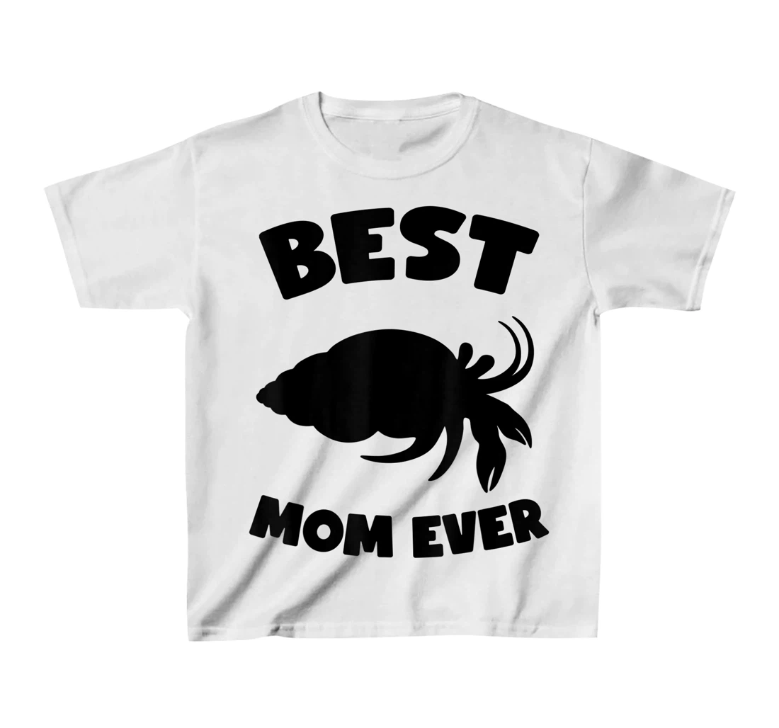 Womens Best Hermit Crab Mom Ever Cute Crab Mom T-Shirt, Kid T-Shirt and Women T-Shirt