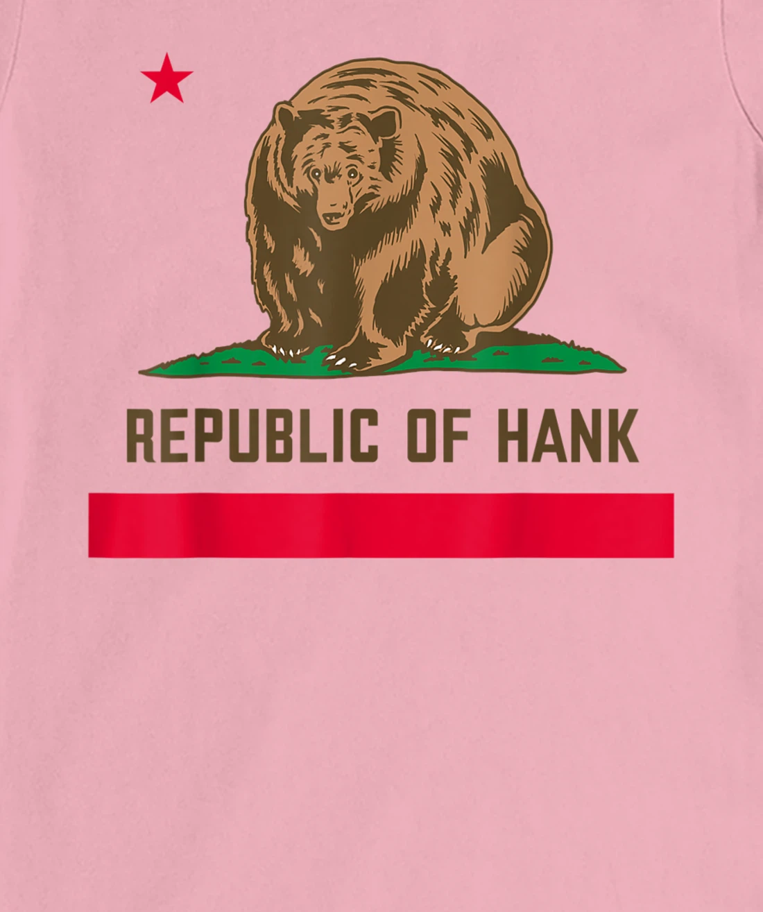 Womens Hank The Tank Bear Republic Of Hank T-Shirt, Kid T-Shirt and Women T-Shirt