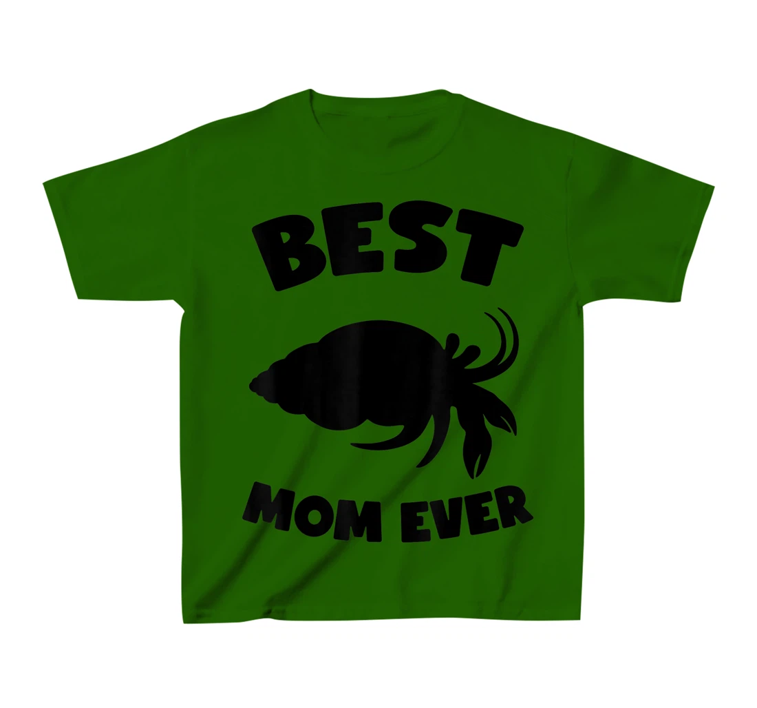Womens Best Hermit Crab Mom Ever Cute Crab Mom T-Shirt, Kid T-Shirt and Women T-Shirt