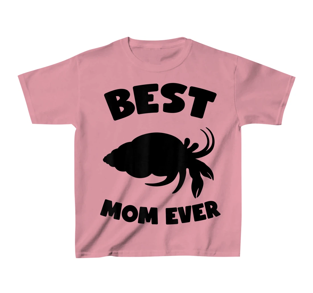 Womens Best Hermit Crab Mom Ever Cute Crab Mom T-Shirt, Kid T-Shirt and Women T-Shirt