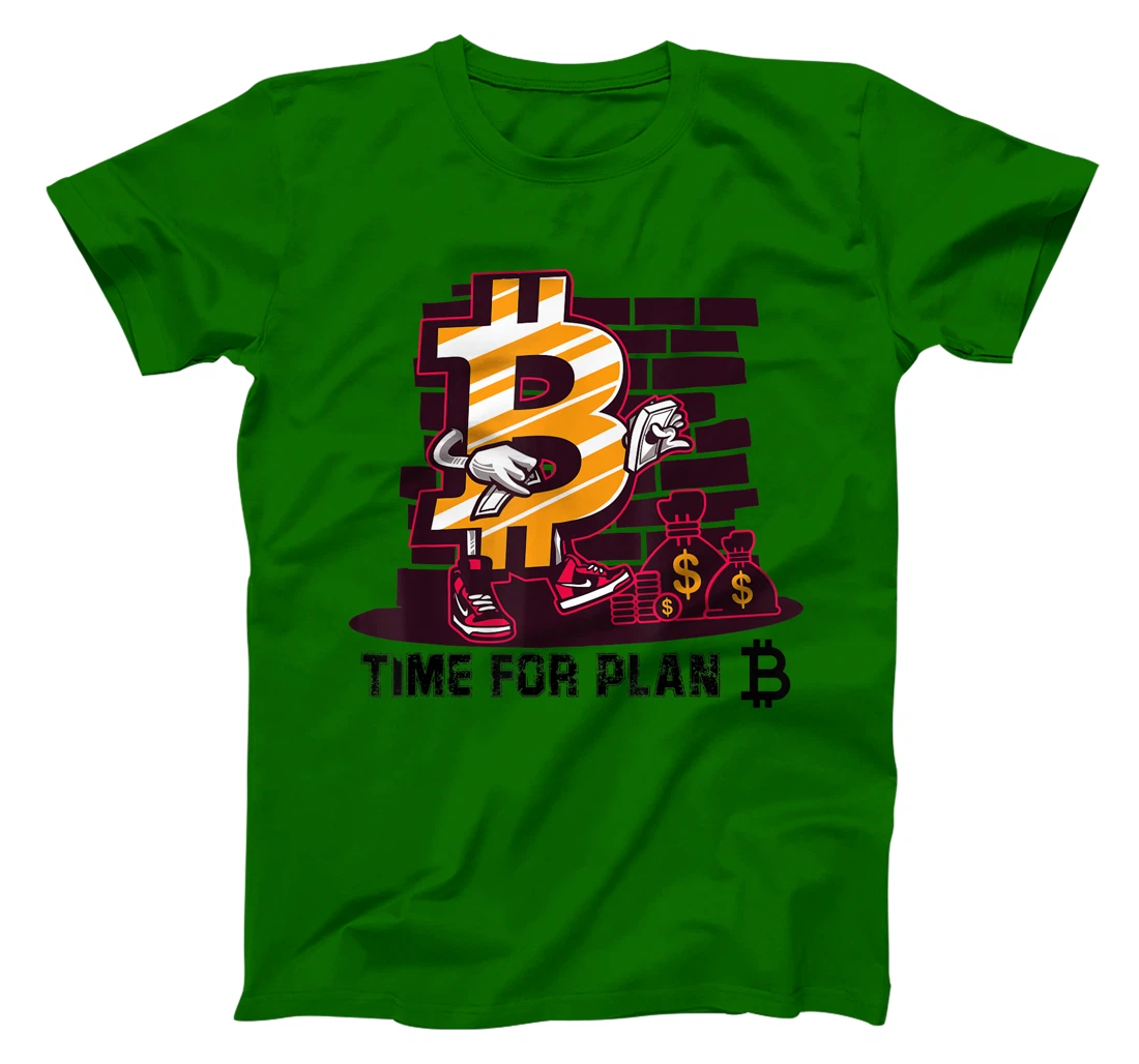 Womens Time for Plan Bitcoin btc Miner Wallet BTC Crypto T-Shirt, Kid T-Shirt and Women T-Shirt