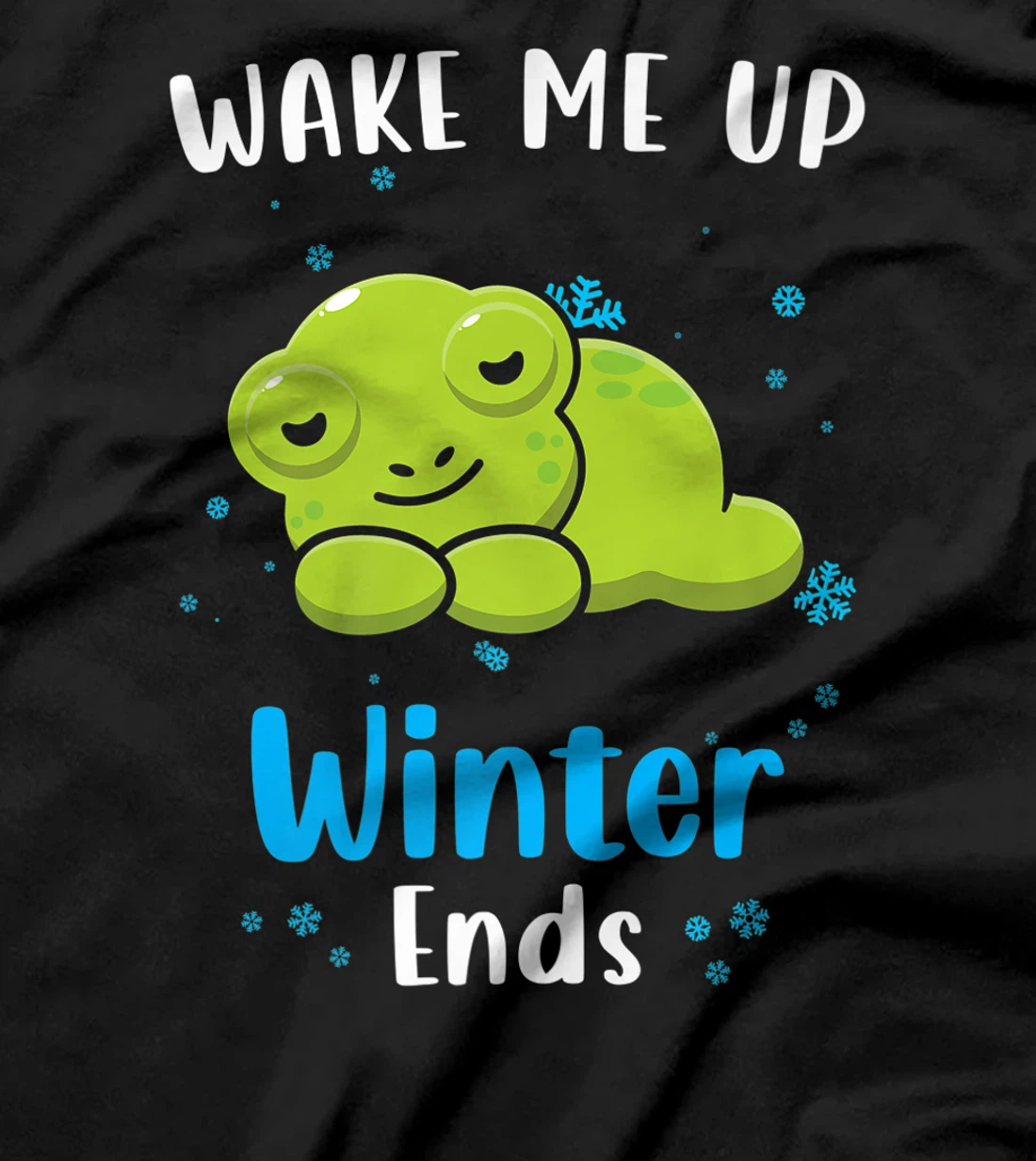 Wake me up when Winter ends Saying with cute Frog T-Shirt, Kid T-Shirt and Women T-Shirt
