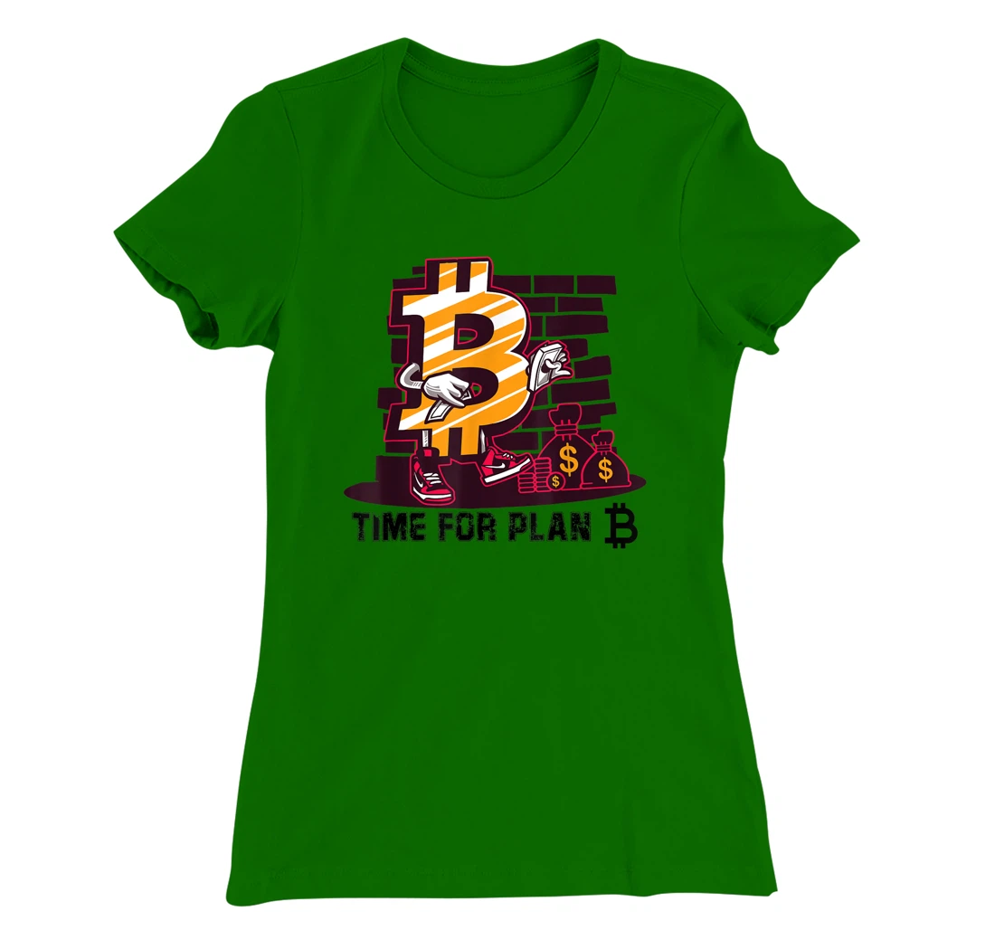 Womens Time for Plan Bitcoin btc Miner Wallet BTC Crypto T-Shirt, Kid T-Shirt and Women T-Shirt