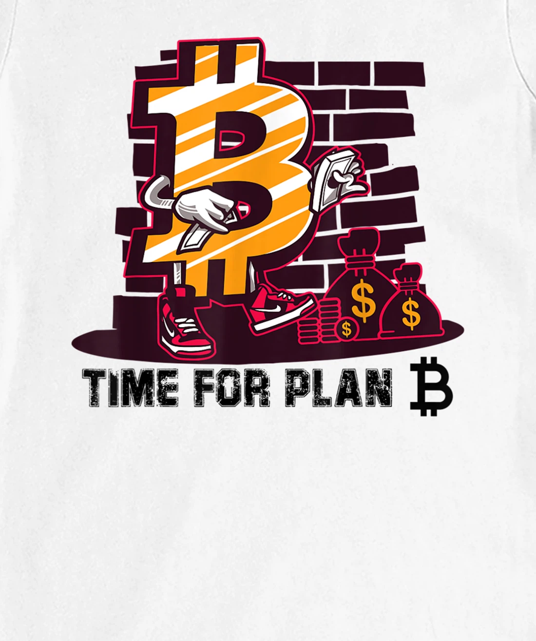 Womens Time for Plan Bitcoin btc Miner Wallet BTC Crypto T-Shirt, Kid T-Shirt and Women T-Shirt