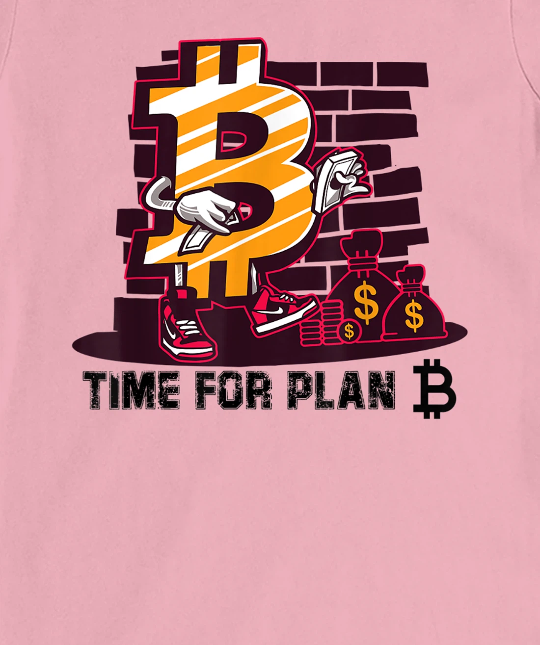Womens Time for Plan Bitcoin btc Miner Wallet BTC Crypto T-Shirt, Kid T-Shirt and Women T-Shirt