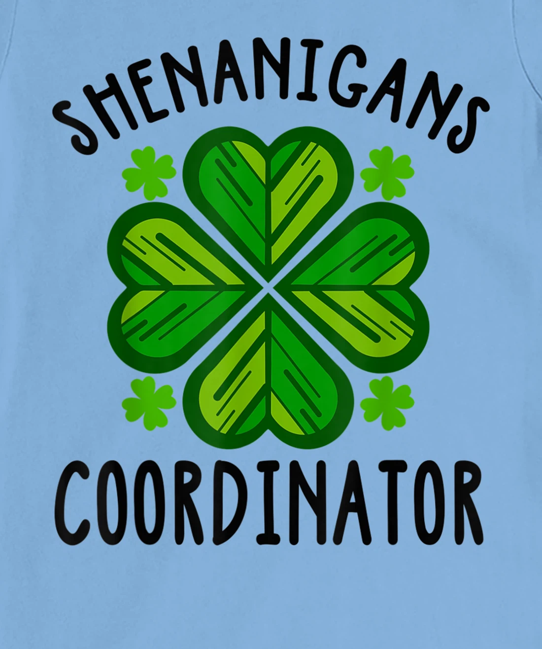 Womens St Pattys Teacher St Patricks Day Shenanigans Coordinator T-Shirt, Kid T-Shirt and Women T-Shirt