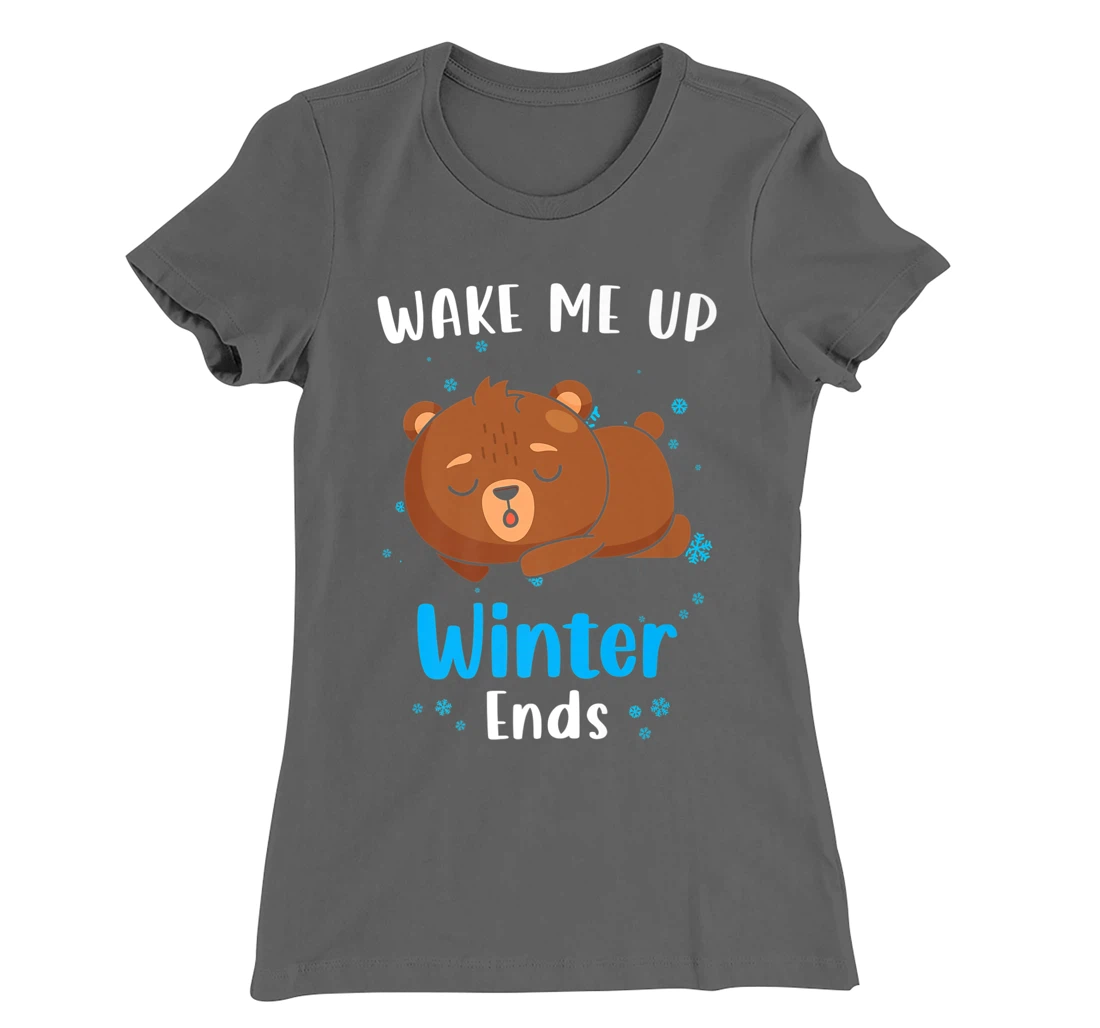 Wake me up when Winter ends Saying with cute Bear T-Shirt, Kid T-Shirt and Women T-Shirt