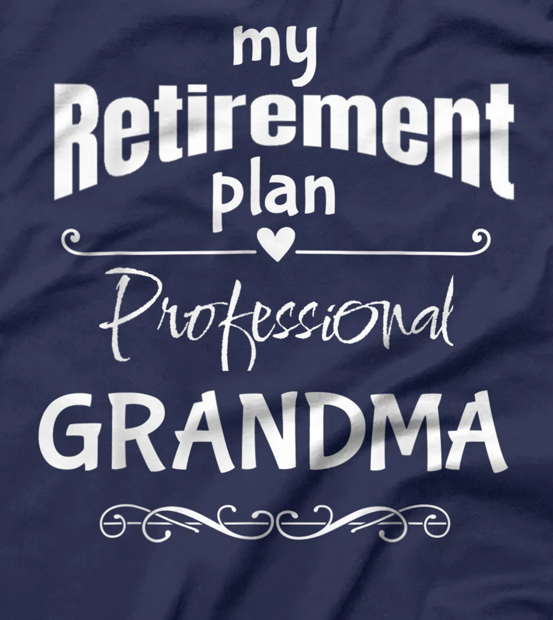 Retired Grandma, Retirement Party Celebration Accessories T-Shirt, Women T-Shirt