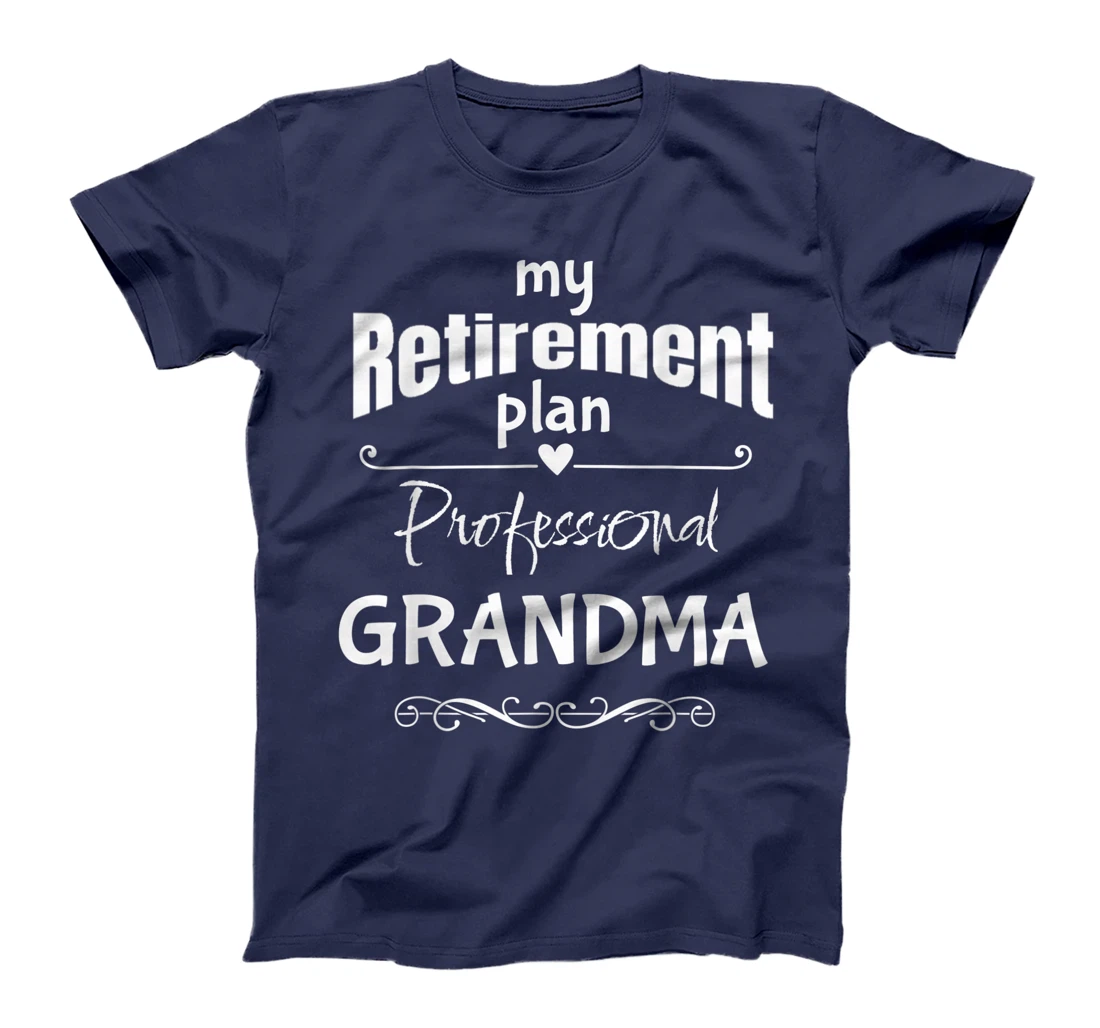 Retired Grandma, Retirement Party Celebration Accessories T-Shirt, Women T-Shirt