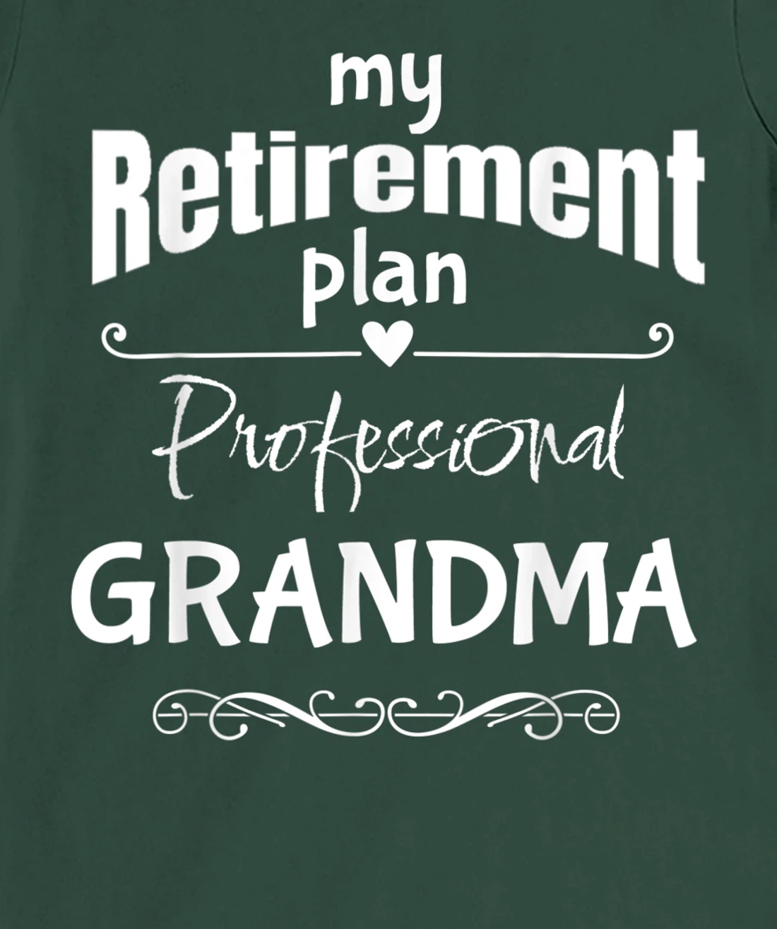 Retired Grandma, Retirement Party Celebration Accessories T-Shirt, Women T-Shirt