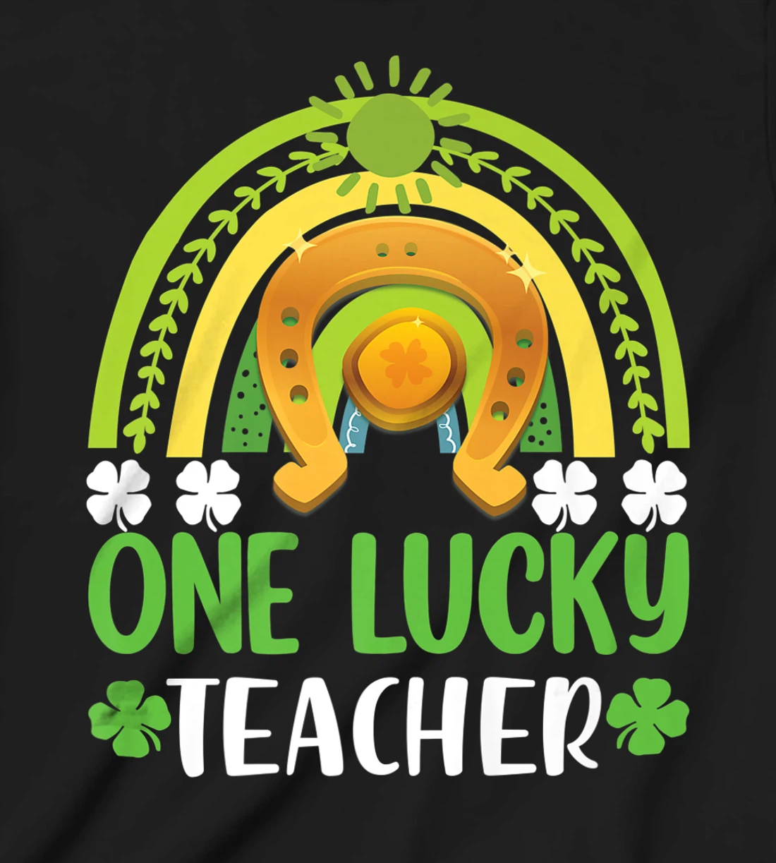 One Lucky Teacher St Patricks Day Shamrock Men Women Gifts T-Shirt, Kid T-Shirt and Women T-Shirt