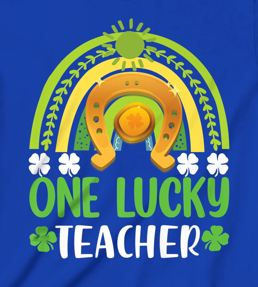 One Lucky Teacher St Patricks Day Shamrock Men Women Gifts T-Shirt, Kid T-Shirt and Women T-Shirt