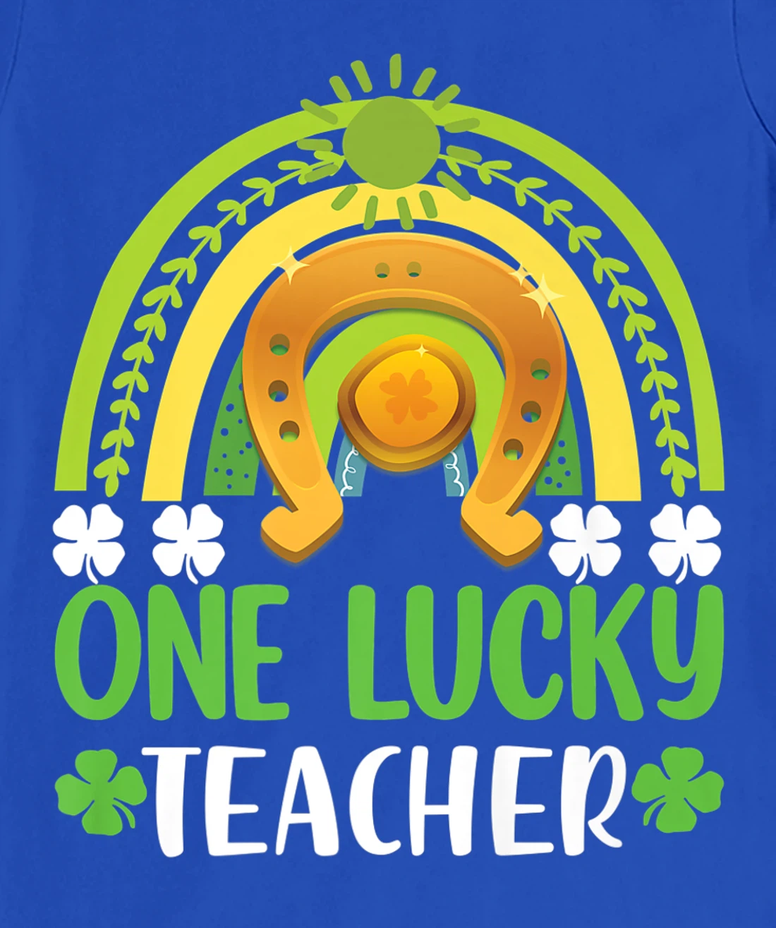 One Lucky Teacher St Patricks Day Shamrock Men Women Gifts T-Shirt, Kid T-Shirt and Women T-Shirt