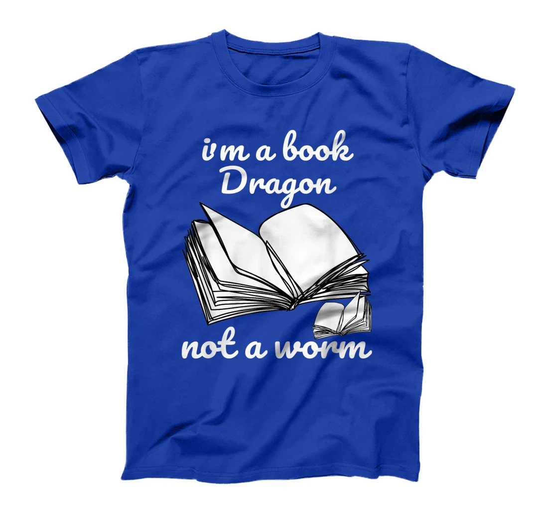 I'm A Book Dragon Not A Worm Funny Books Reading Quotes Fun T-Shirt, Kid T-Shirt and Women T-Shirt