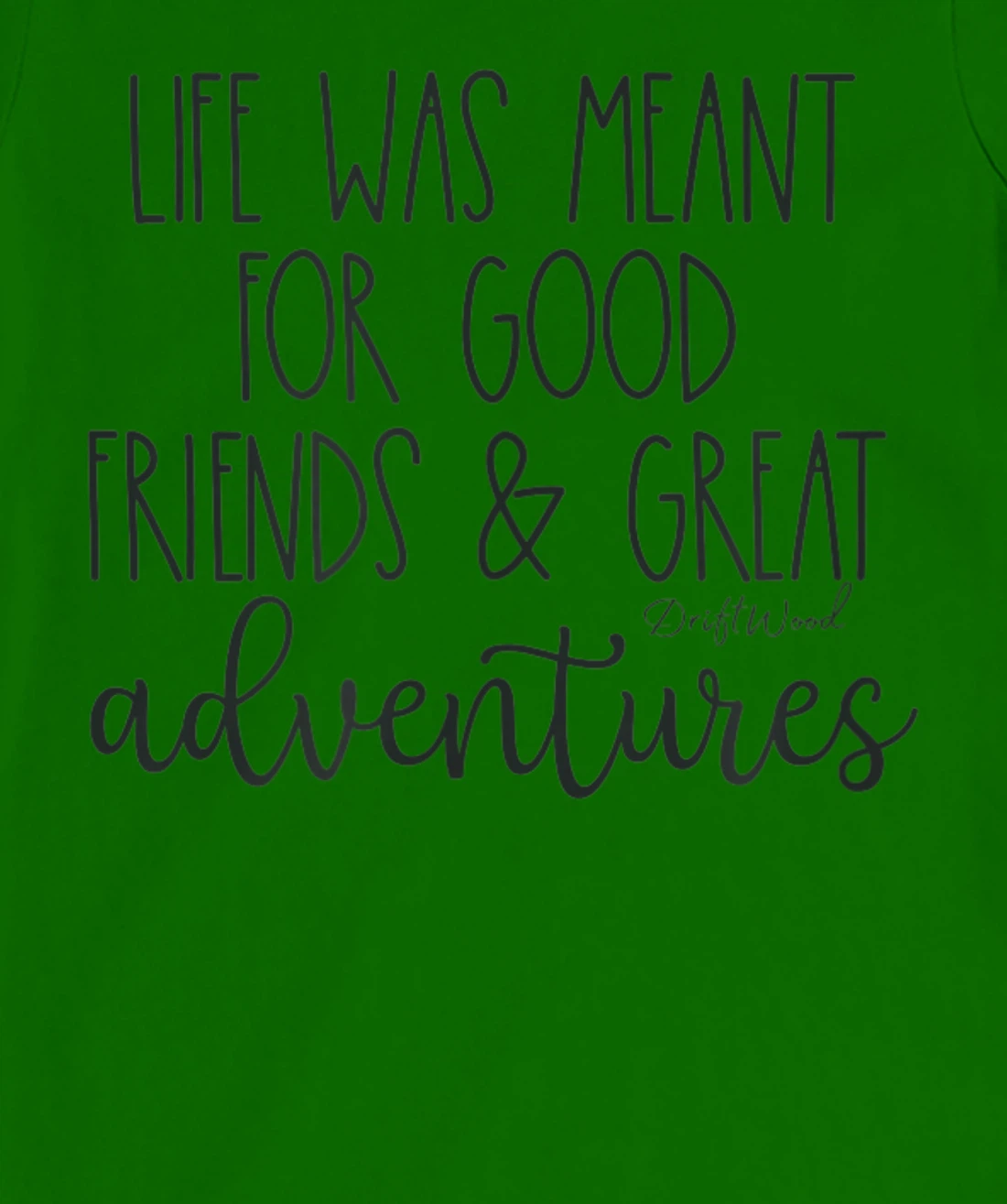 DriftWood Outdoors Life Style Camping Canoeing Hiking Biking T-Shirt, Women T-Shirt