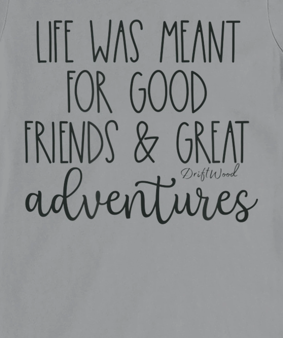 DriftWood Outdoors Life Style Camping Canoeing Hiking Biking T-Shirt, Women T-Shirt